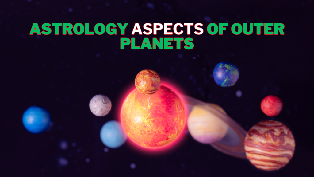 Astrology Aspects of Outer Planets